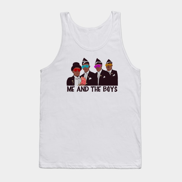 Me and The Boys Tank Top by MeFO